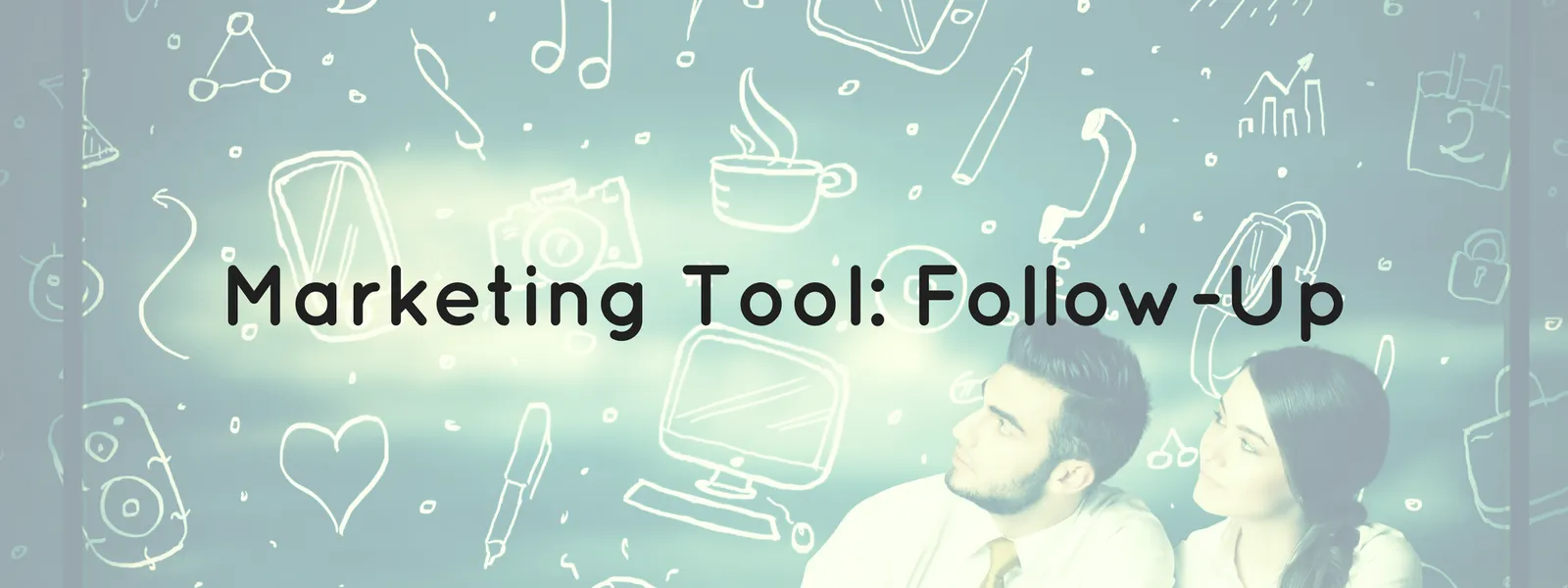 Marketing Tool Follow Up