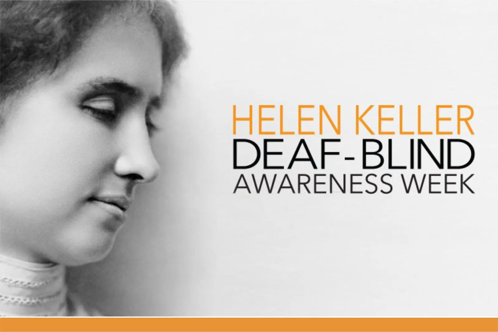 June Newsletter Ideas: Helen-Keller Deaf-Blind Awareness Week