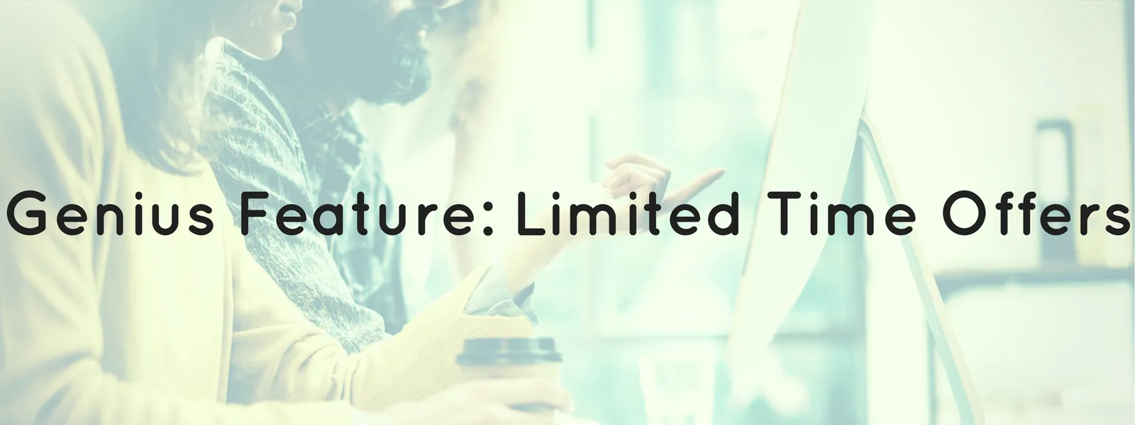 Limited Time Offers for Lead Generation