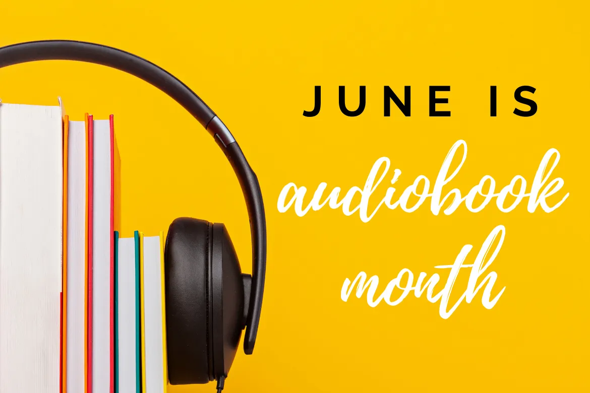 June newsletter ideas example: Audio Book Month